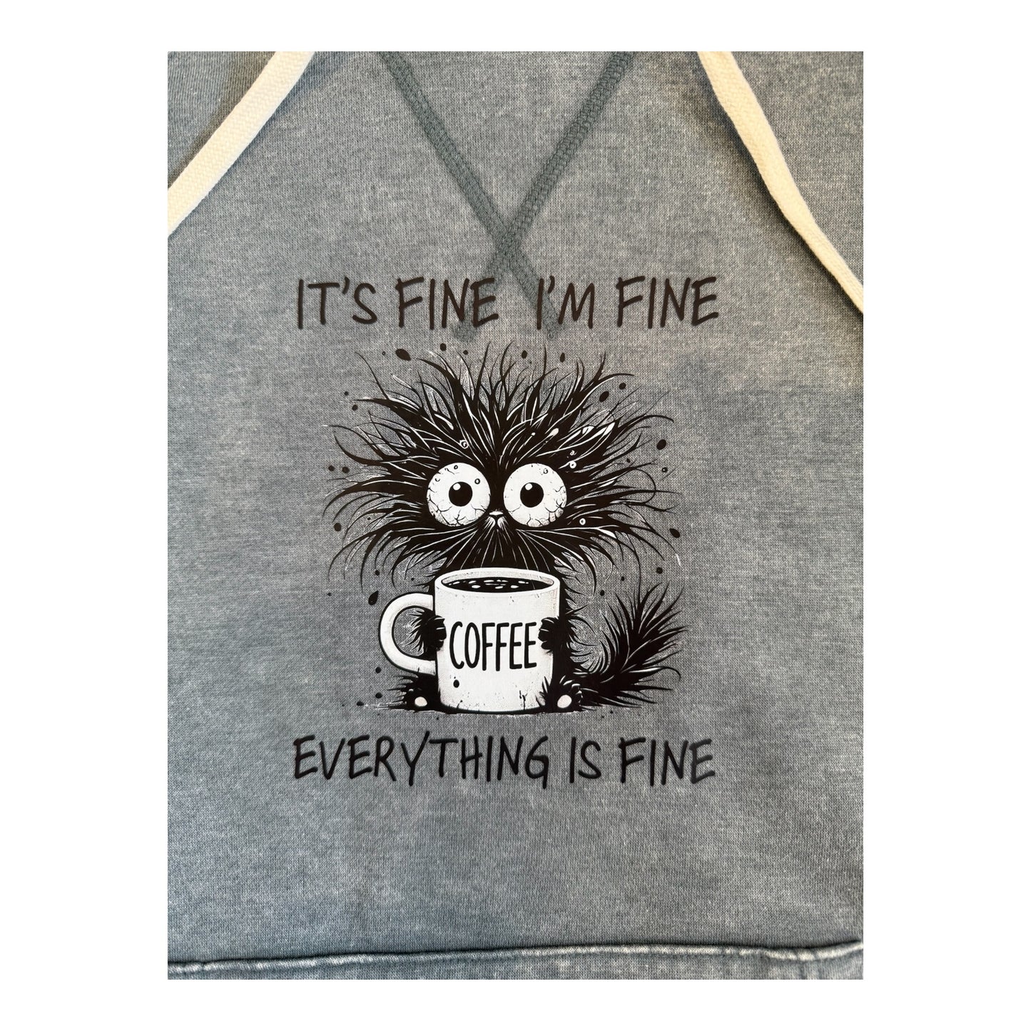 Hoodie Sweatshirt Fleece Acid Washed Kangaroo pocket -I’m fine It’s fine Everything is fine Coffee cat